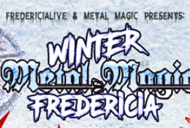 WINTER METAL MAGIC FREDERICIA - FREDAG